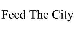 FEED THE CITY trademark