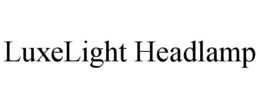 LUXELIGHT HEADLAMP trademark
