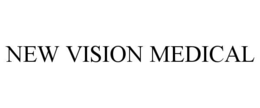 NEW VISION MEDICAL trademark