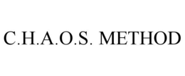 C.H.A.O.S. METHOD trademark