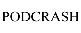 PODCRASH trademark
