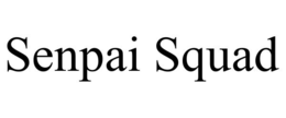 SENPAI SQUAD trademark
