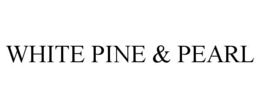 WHITE PINE & PEARL trademark