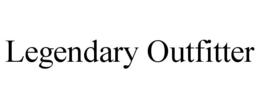 LEGENDARY OUTFITTER trademark