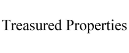 TREASURED PROPERTIES trademark