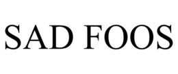SAD FOOS trademark