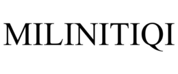 MILINITIQI trademark