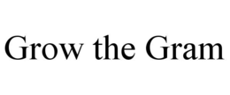 GROW THE GRAM trademark