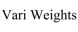 VARI WEIGHTS trademark