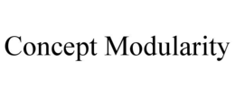 CONCEPT MODULARITY trademark