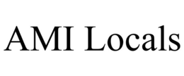 AMI LOCALS trademark