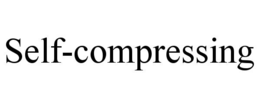 SELF-COMPRESSING trademark