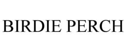 BIRDIE PERCH trademark