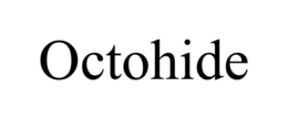 OCTOHIDE trademark