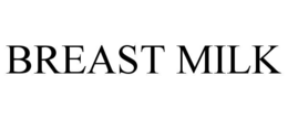 BREAST MILK trademark