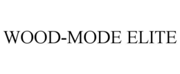 WOOD-MODE ELITE trademark
