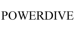 POWERDIVE trademark