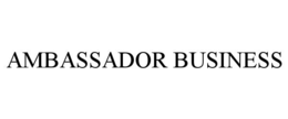 AMBASSADOR BUSINESS trademark