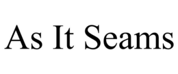 AS IT SEAMS trademark