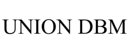 UNION DBM trademark