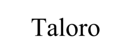 TALORO trademark