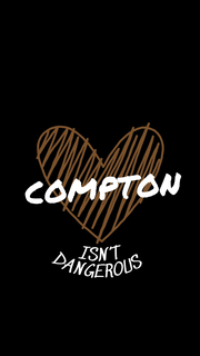COMPTON ISN'T DANGEROUS trademark