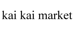 KAI KAI MARKET trademark