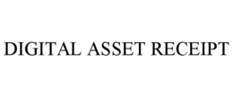 DIGITAL ASSET RECEIPT trademark