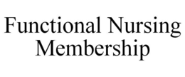 FUNCTIONAL NURSING MEMBERSHIP trademark