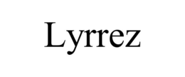 LYRREZ trademark