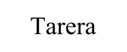 TARERA trademark