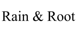 RAIN & ROOT trademark