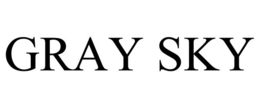 GRAY SKY trademark