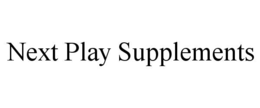 NEXT PLAY SUPPLEMENTS trademark