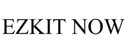 EZKIT NOW trademark