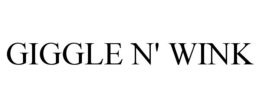 GIGGLE N' WINK trademark