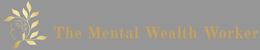 THE MENTAL WEALTH WORKER trademark