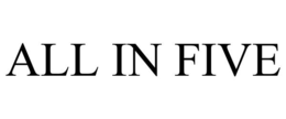 ALL IN FIVE trademark