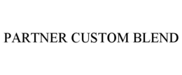PARTNER CUSTOM BLEND trademark