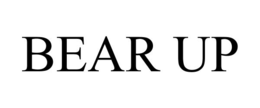 BEAR UP trademark