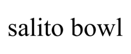SALITO BOWL trademark