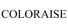 COLORAISE trademark