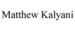 MATTHEW KALYANI trademark