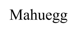 MAHUEGG trademark