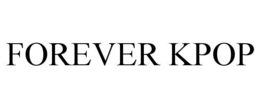 FOREVER KPOP trademark