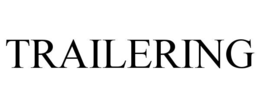 TRAILERING trademark
