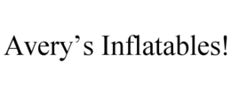 AVERY’S INFLATABLES! trademark