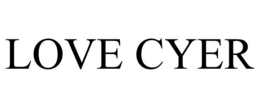 LOVE CYER trademark