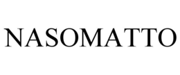 NASOMATTO trademark