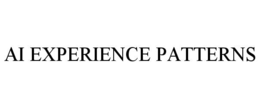 AI EXPERIENCE PATTERNS trademark